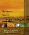 [Expositor's Bible Commentary 01] • Hebrews, James (Zondervan Illustrated Bible Backgrounds Commentary)